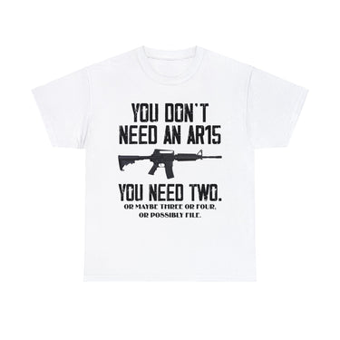 You Don't Need An AR15 You Need Two